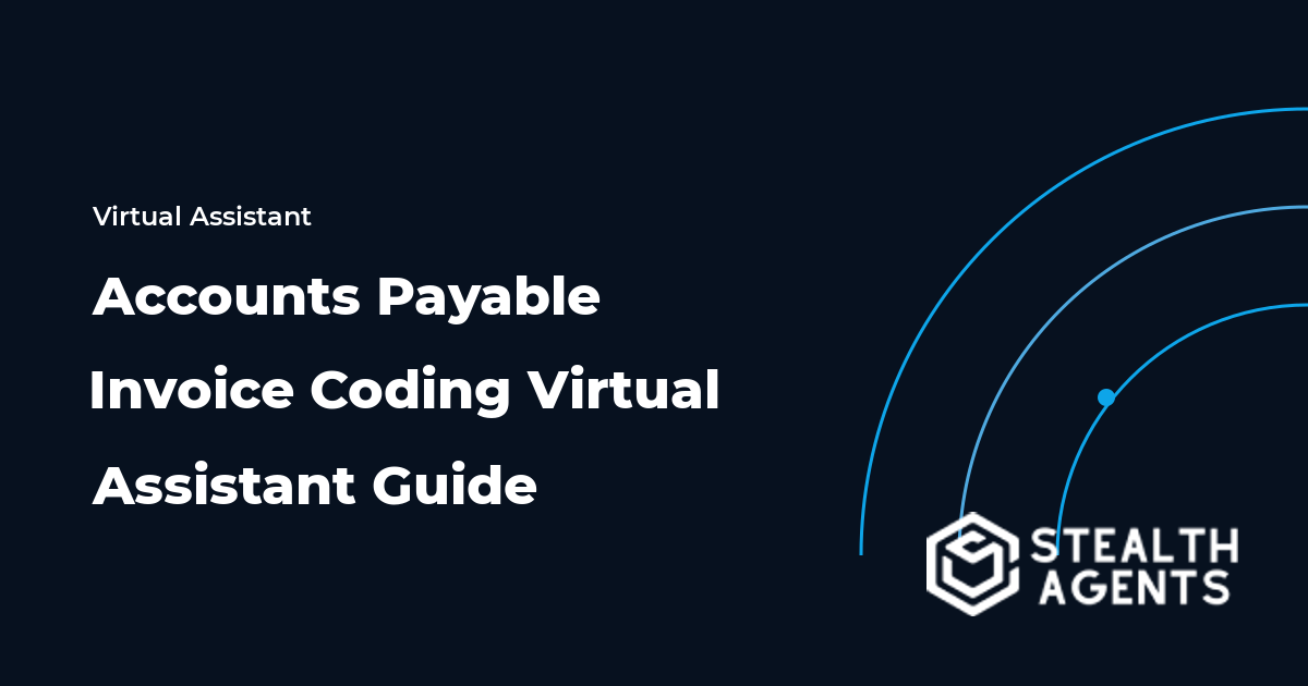 Accounts Payable Invoice Coding Virtual Assistant Guide
