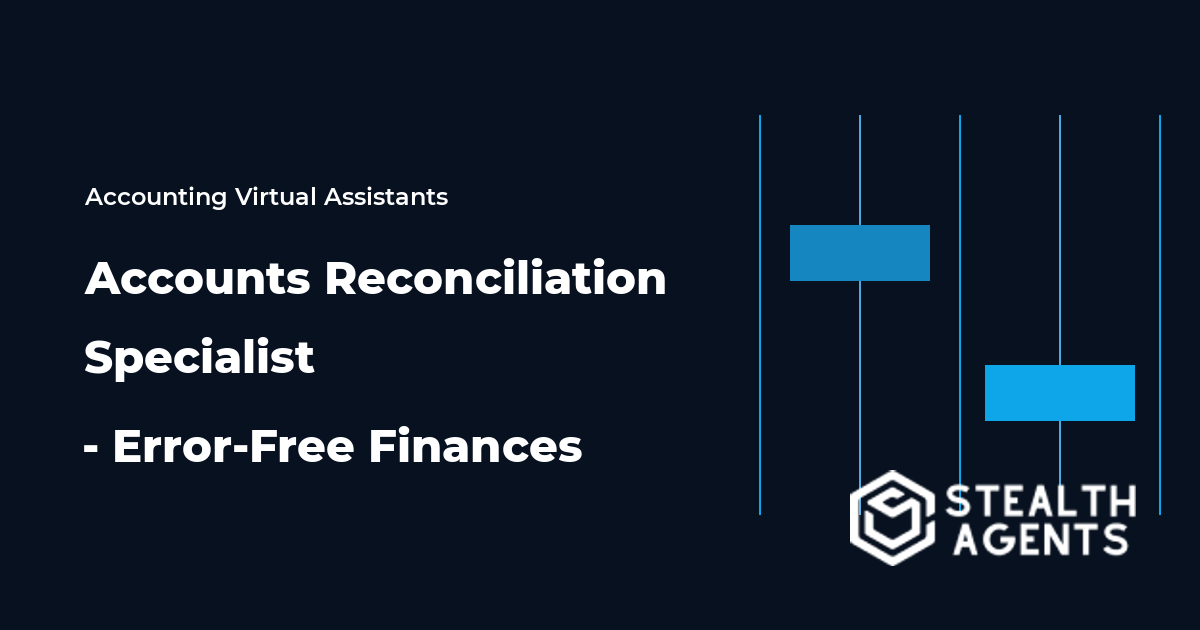 Accounts Reconciliation Specialist - Error-Free Finances