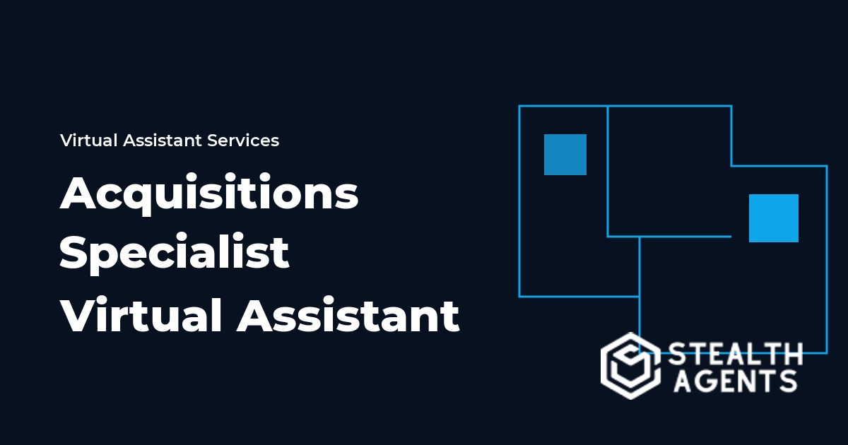 Acquisitions Specialist Virtual Assistant