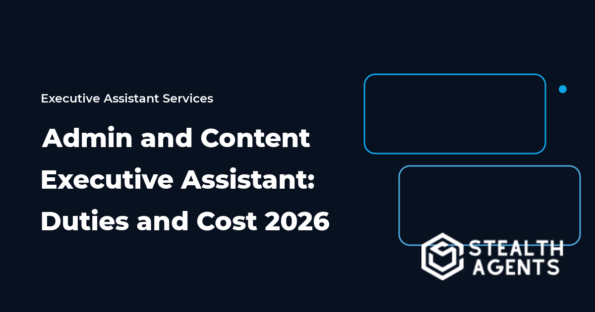 Admin and Content Executive Assistant: Duties and Cost 2026