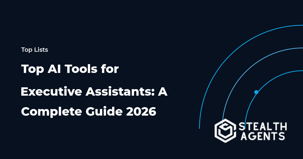 Top AI Tools for Executive Assistants: A Complete Guide 2026