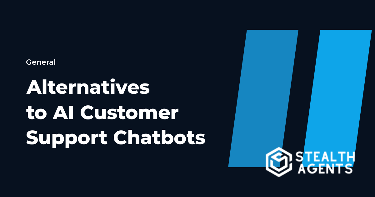 Alternatives to AI Customer Support Chatbots for Businesses 2026