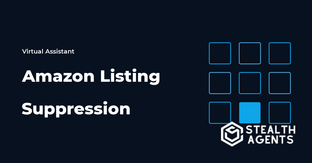 Amazon Listing Suppression Virtual Assistant Guide