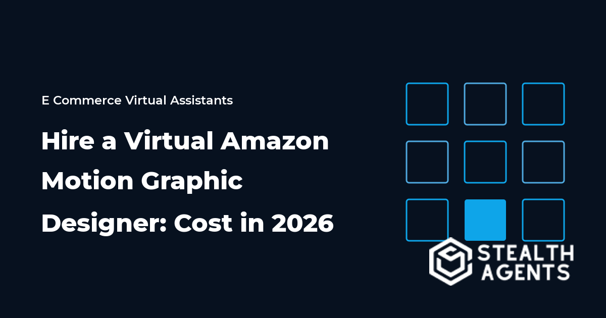 Hire a Virtual Amazon Motion Graphic Designer: Cost in 2026