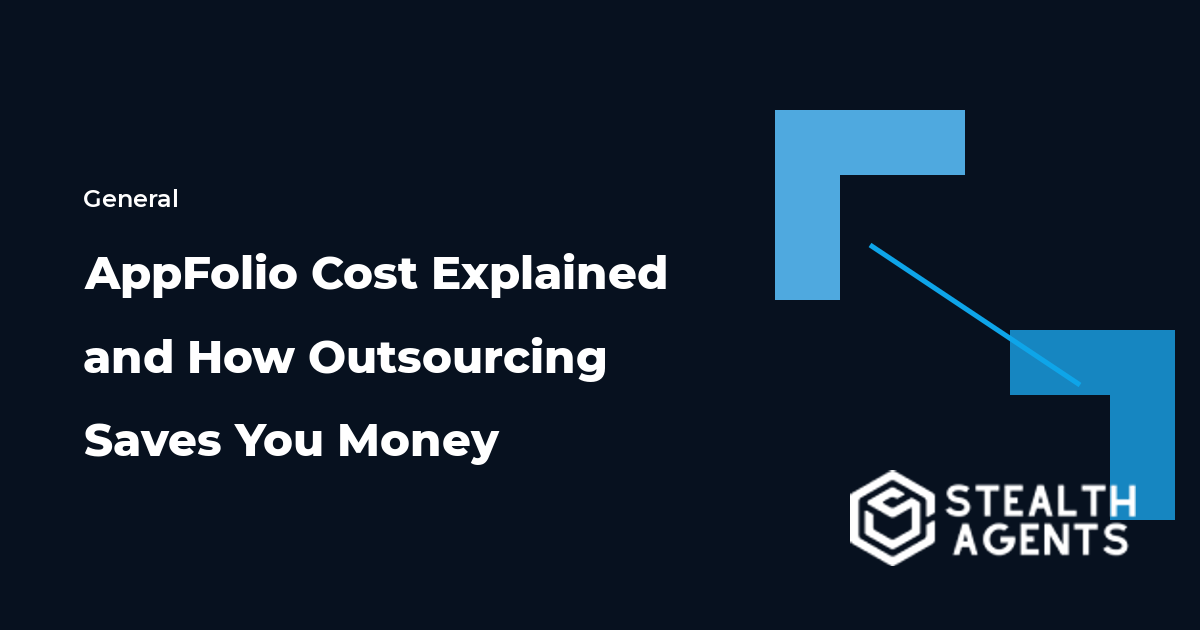 AppFolio Cost Explained and How Outsourcing Saves You Money