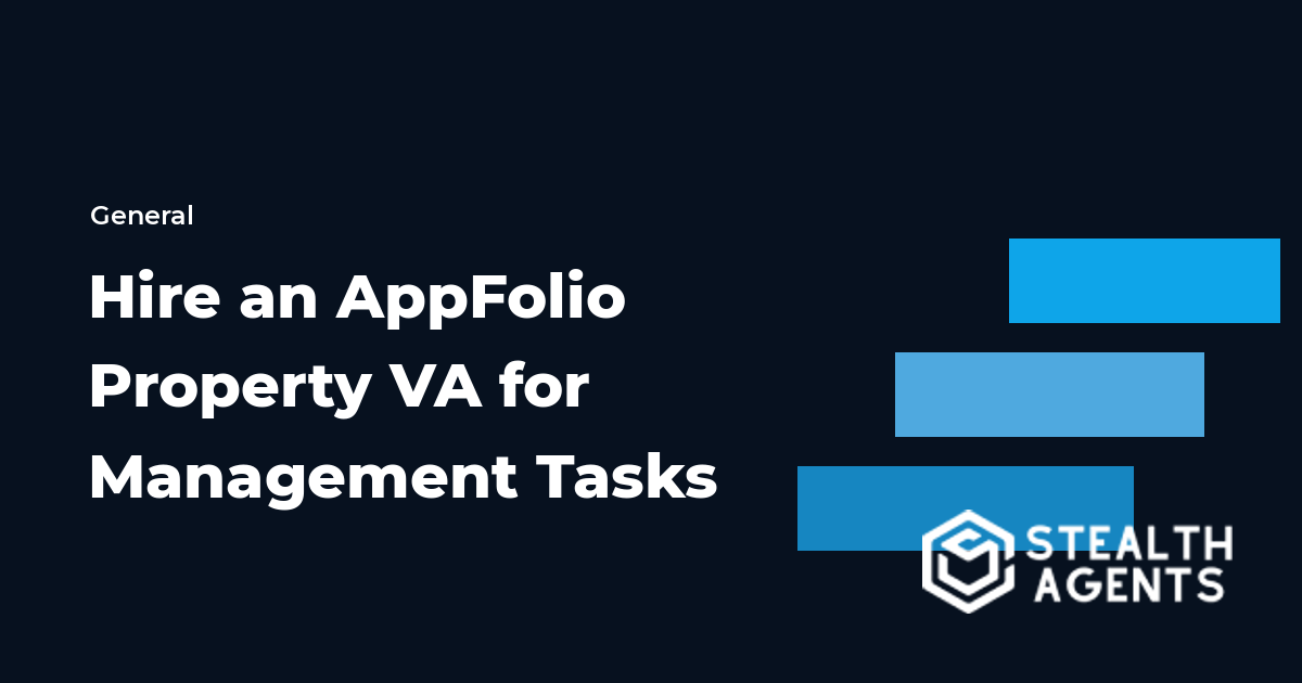 Hire an AppFolio Property Virtual Assistant for Management Tasks