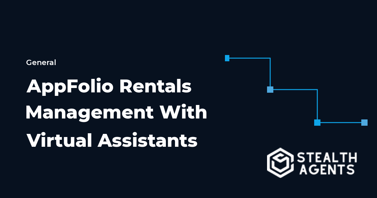 AppFolio Rentals Management With Virtual Assistants