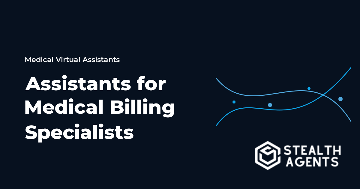 Assistants for Medical Billing Specialists
