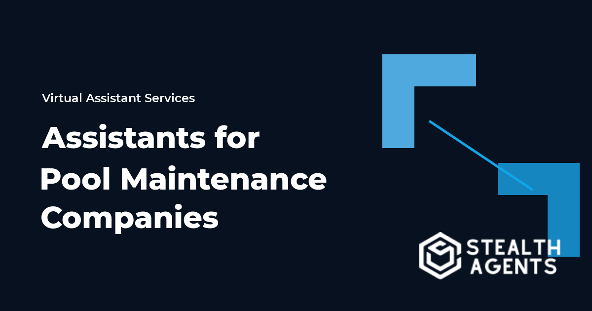 Assistants for Pool Maintenance Companies