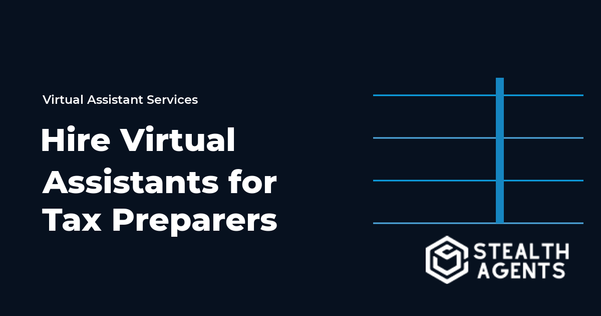 Hire Virtual Assistants for Tax Preparers