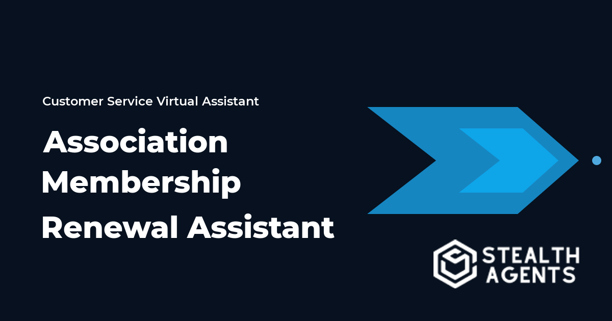 Association Membership Renewal Assistant Guide