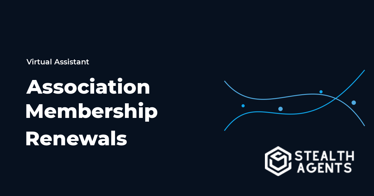Association Membership Renewal Virtual Assistant