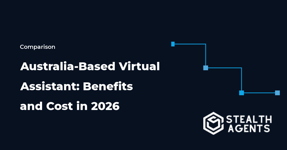 Australia-Based Virtual Assistant: Benefits and Cost in 2026