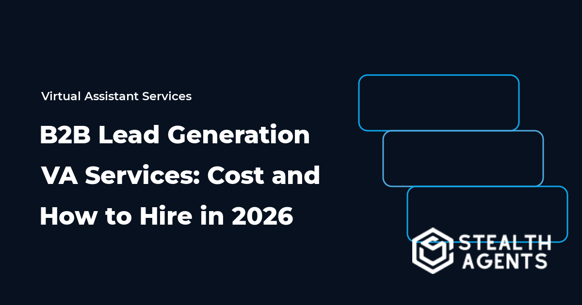 B2B Lead Generation VA Services: Cost and How to Hire in 2026