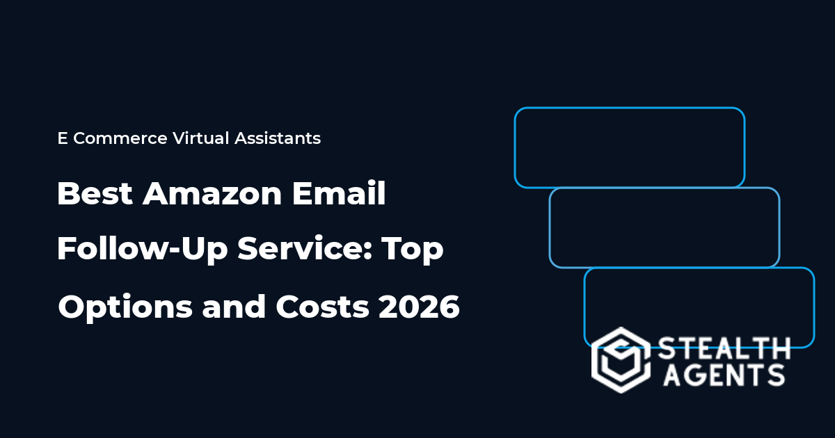 Best Amazon Email Follow-Up Service: Top Options and Costs 2026