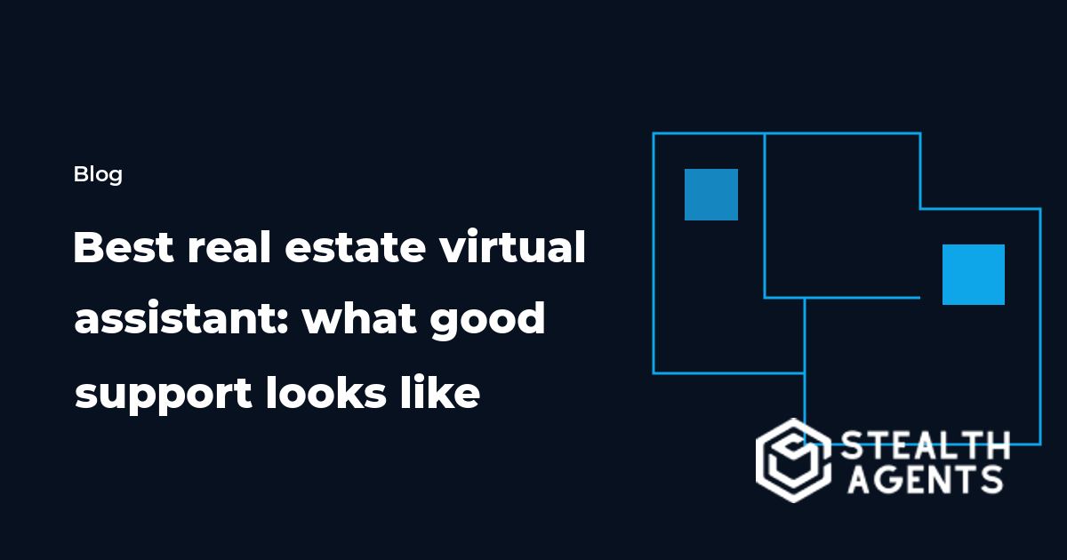 Best real estate virtual assistant: what good support looks like