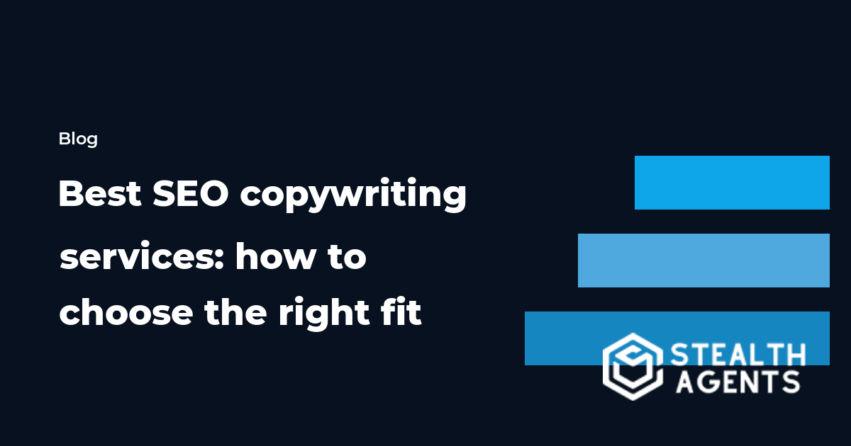 Best SEO copywriting services: how to choose the right fit