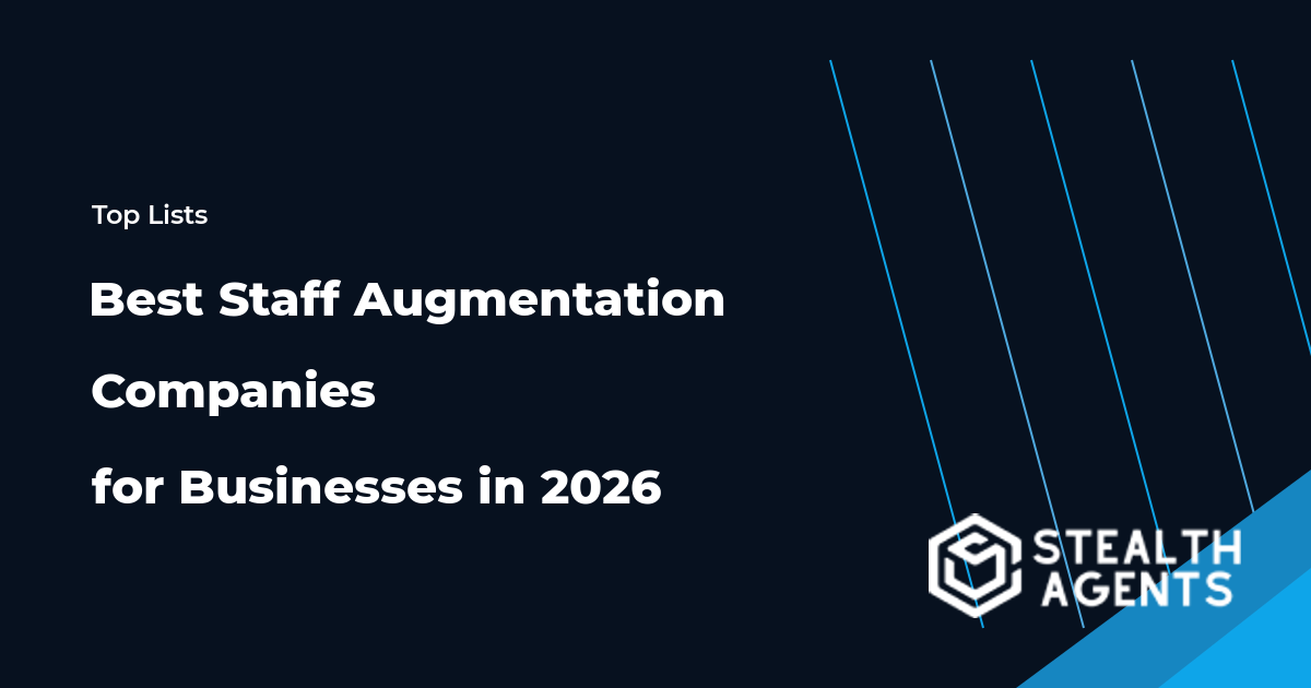 Best Staff Augmentation Companies for Businesses in 2026