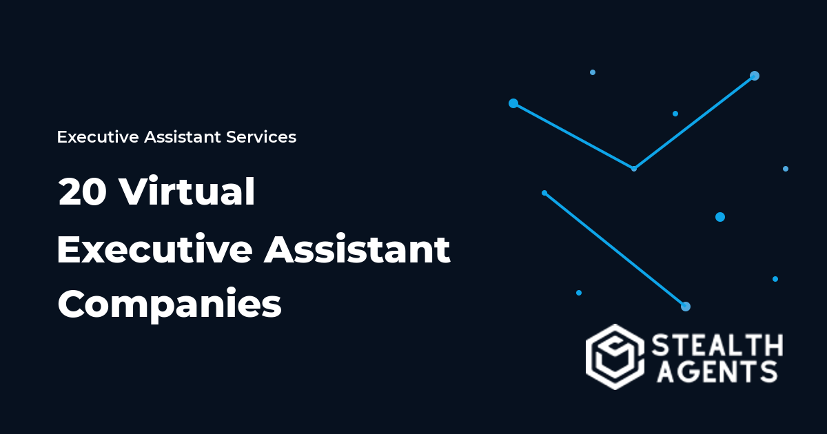 20 Virtual Executive Assistant Companies