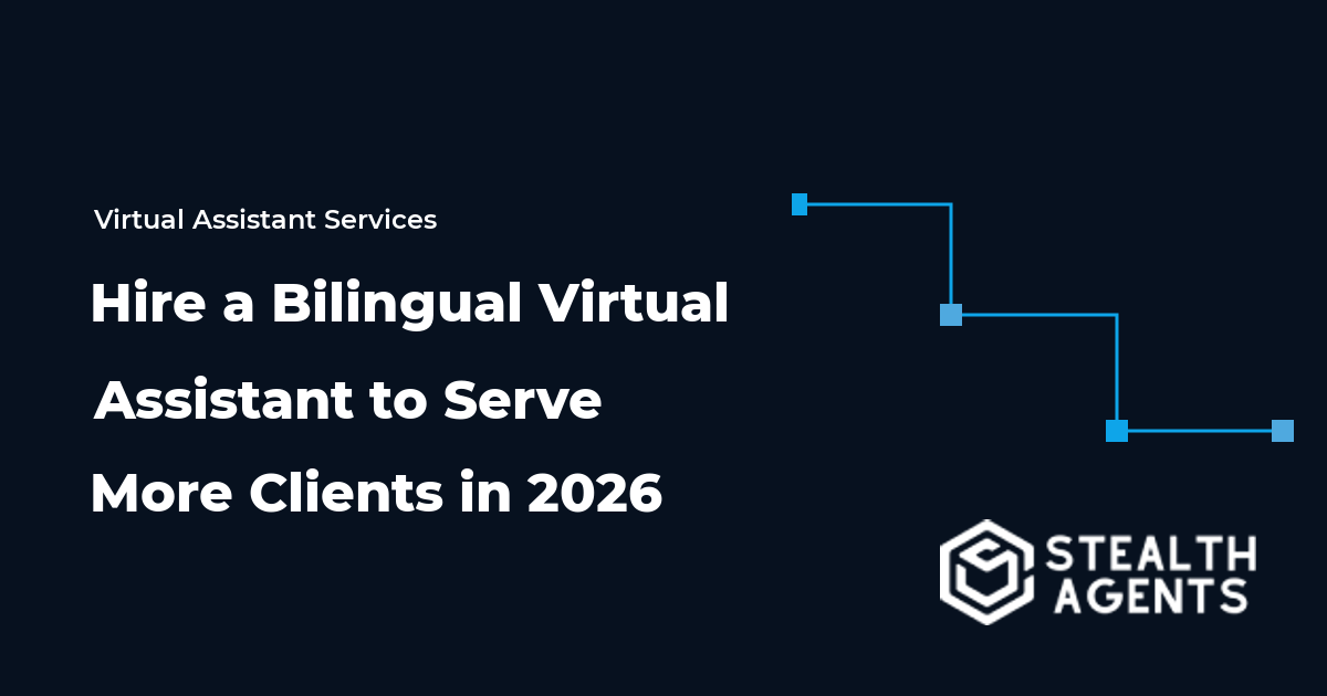Hire a Bilingual Virtual Assistant to Serve More Clients in 2026