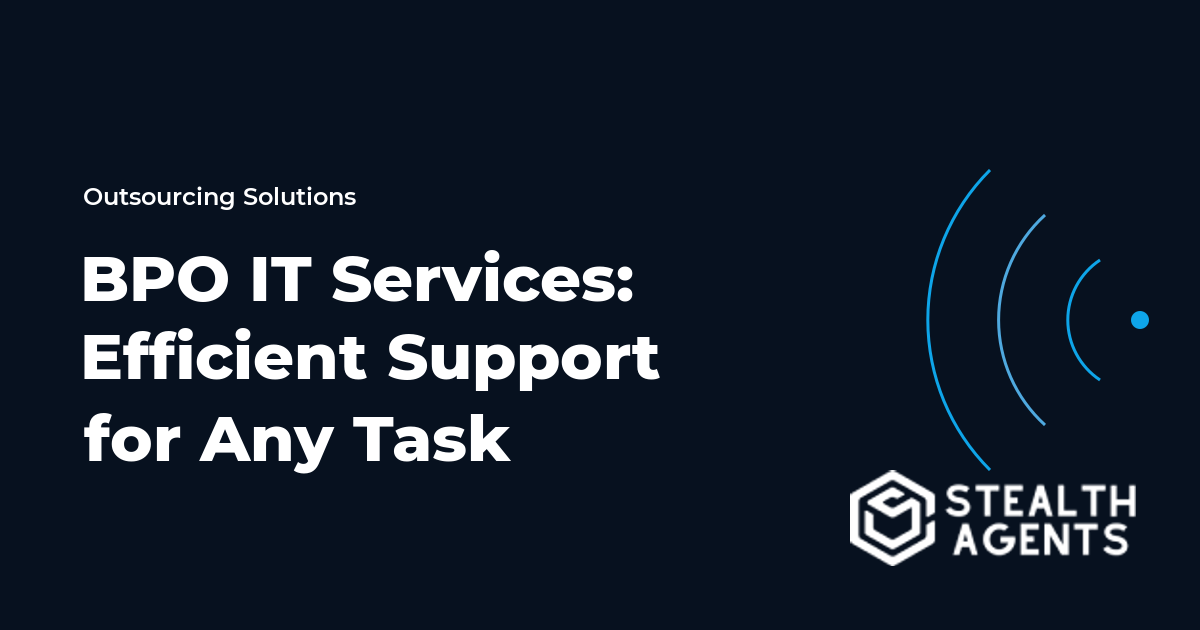 BPO IT Services: Efficient Support for Any Task