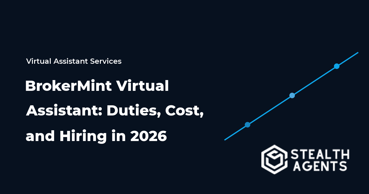 BrokerMint Virtual Assistant: Duties, Cost, and Hiring in 2026