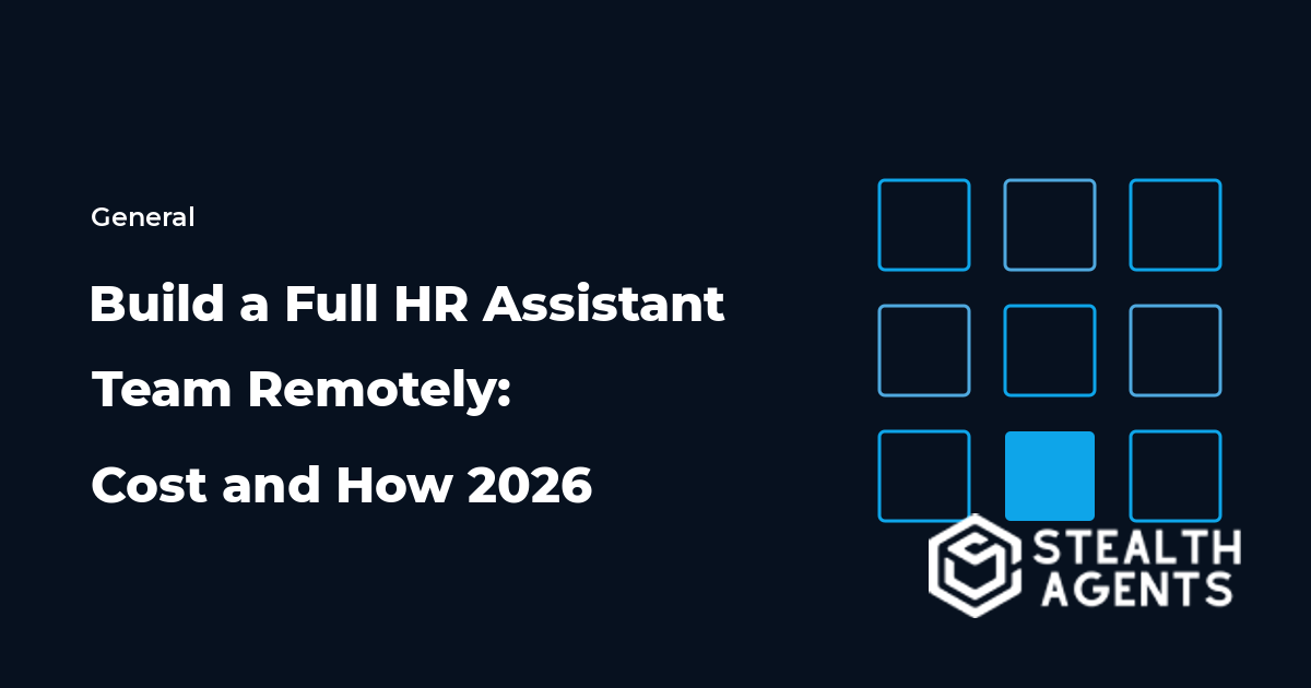 Build a Full HR Assistant Team Remotely: Cost and How 2026