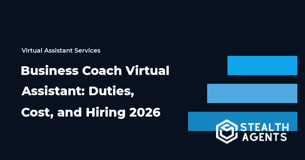 Business Coach Virtual Assistant: Duties, Cost, and Hiring 2026
