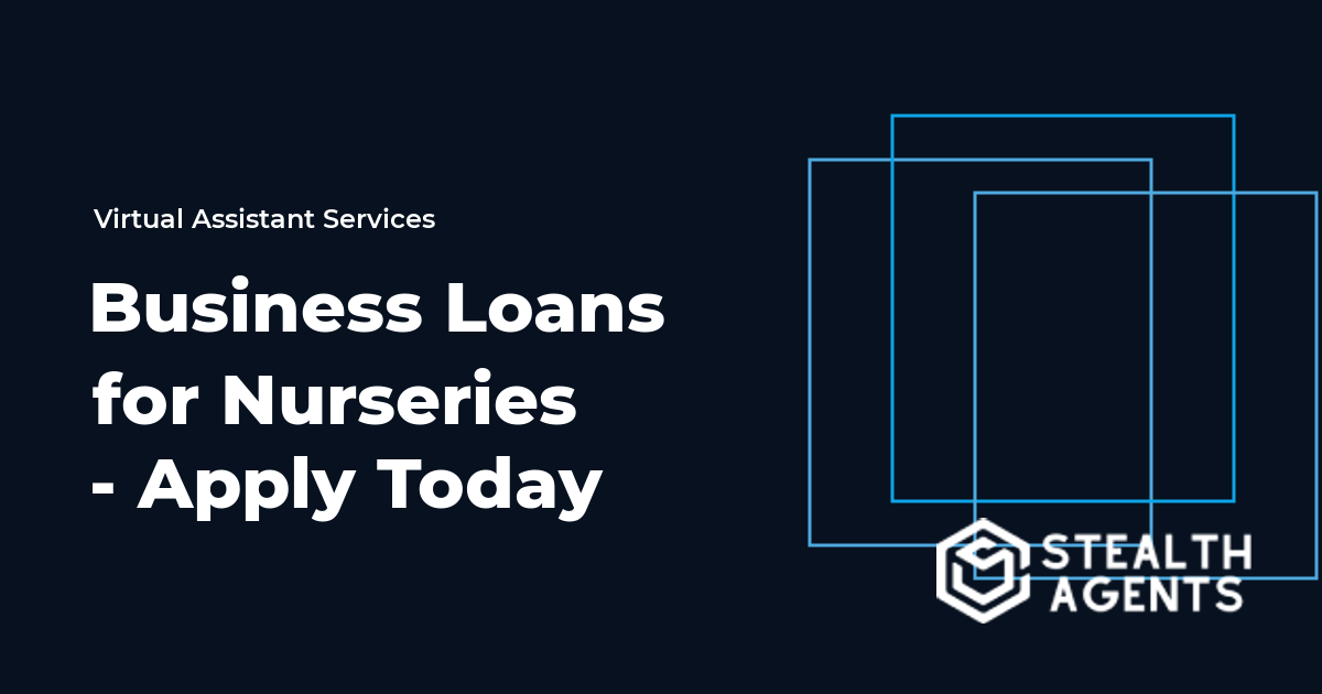 Business Loans for Nurseries - Apply Today