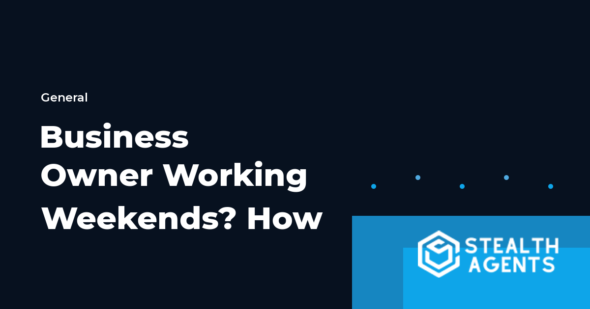 Business Owner Working Weekends? How to Stop Burning Out 2026