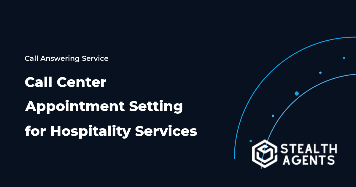 Call Center Appointment Setting for Hospitality Services