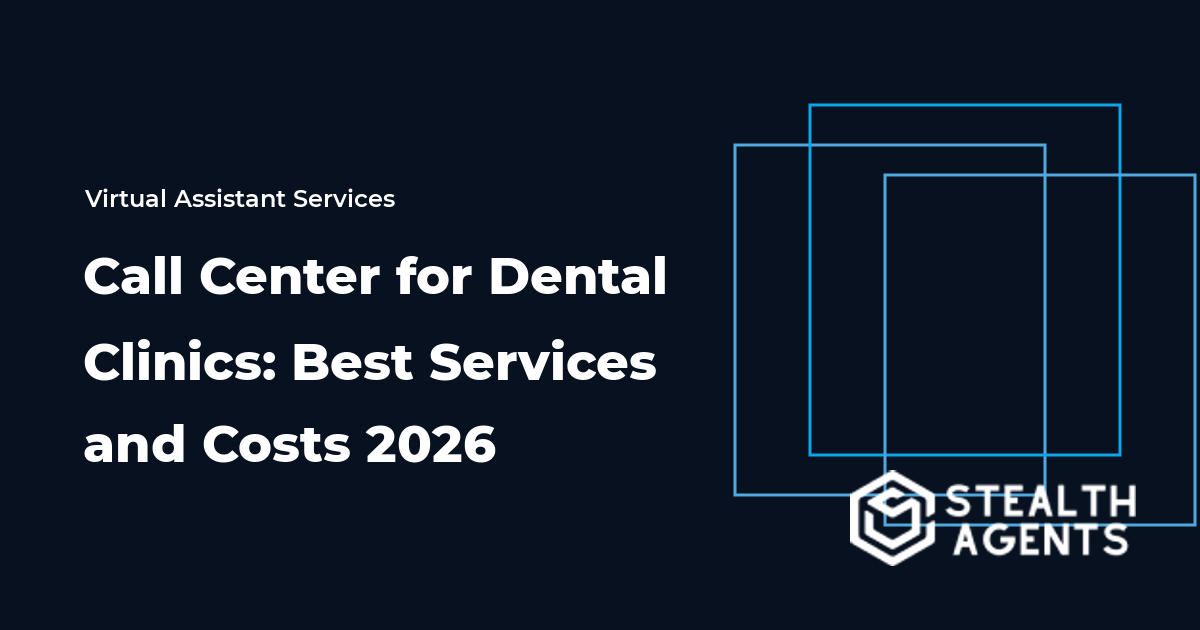 Call Center for Dental Clinics: Best Services and Costs 2026