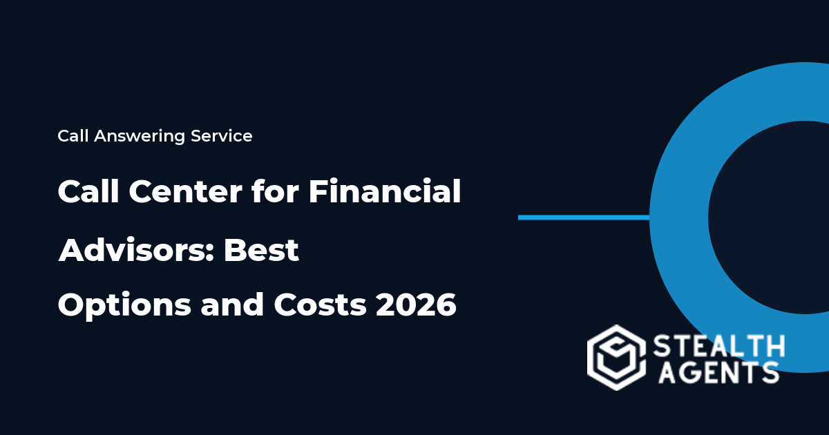 Call Center for Financial Advisors: Best Options and Costs 2026