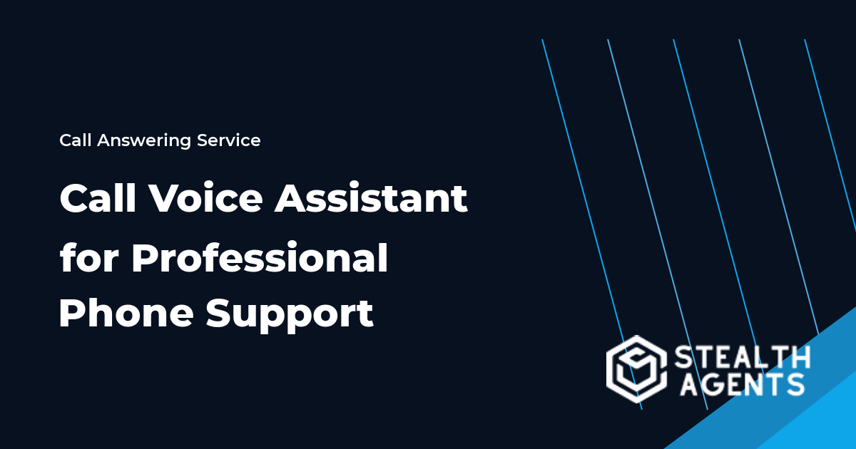 Hire a Call Voice Assistant for Professional Phone Support
