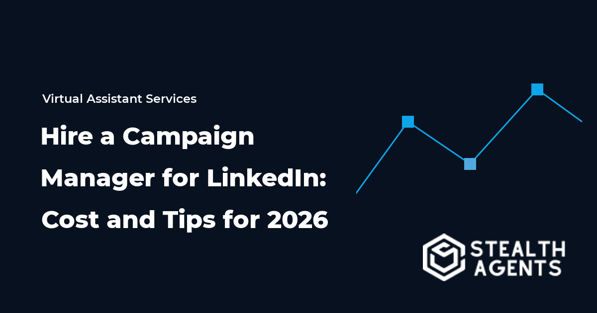 Hire a Campaign Manager for LinkedIn: Cost and Tips for 2026
