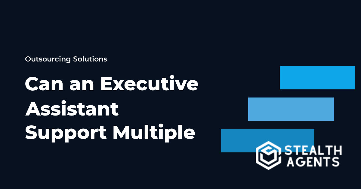 Can an Executive Assistant Support Multiple