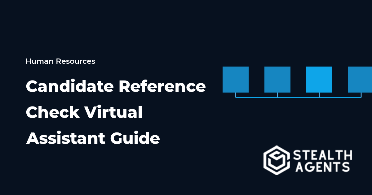 Candidate Reference Check Virtual Assistant Guide