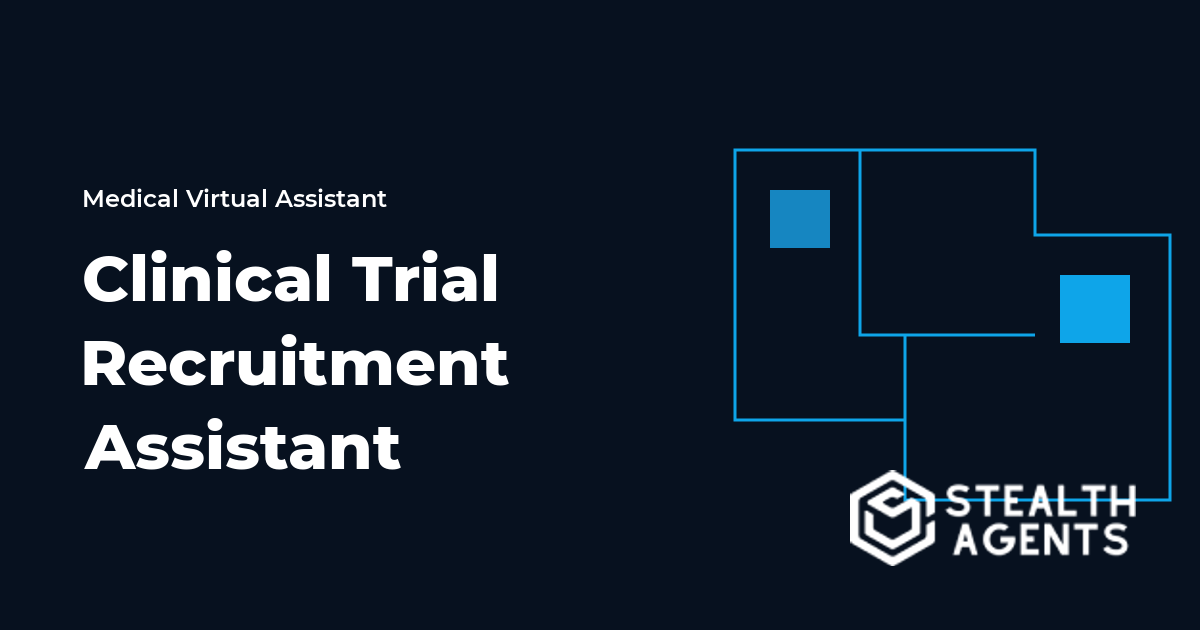 Clinical Trial Recruitment Assistant Guide