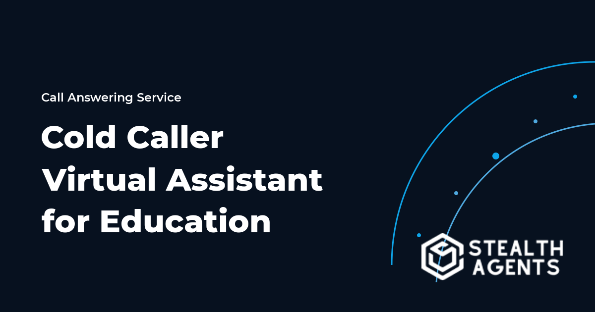 Cold Caller Virtual Assistant for Education