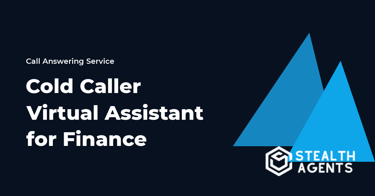Cold Caller Virtual Assistant for Finance