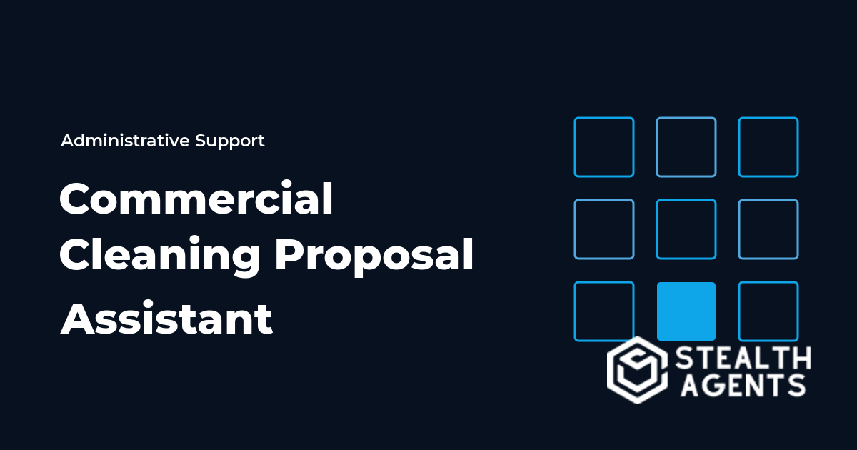 Commercial Cleaning Proposal Assistant Guide