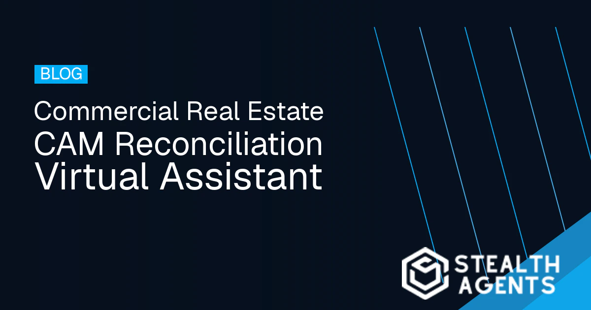 Commercial Real Estate CAM Reconciliation Virtual Assistant