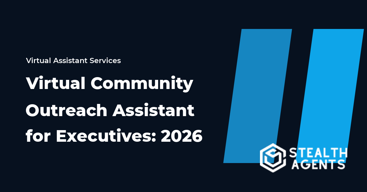 Virtual Community Outreach Assistant for Executives: 2026