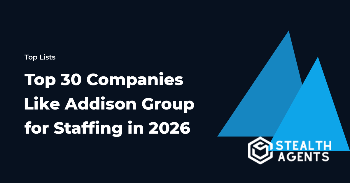 Top 30 Companies Like Addison Group for Staffing in 2026