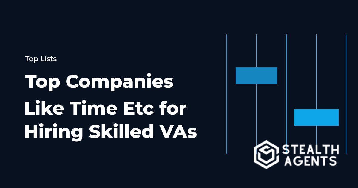 Top Companies Like Time Etc for Hiring Skilled Virtual Assistants