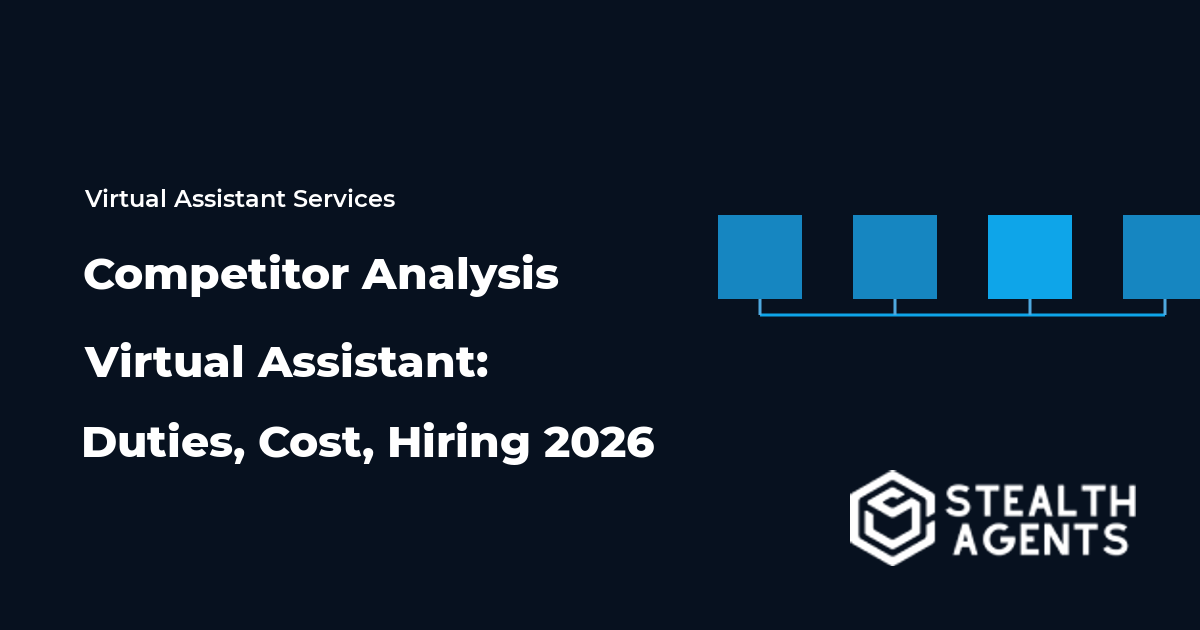 Competitor Analysis Virtual Assistant: Duties, Cost, Hiring 2026