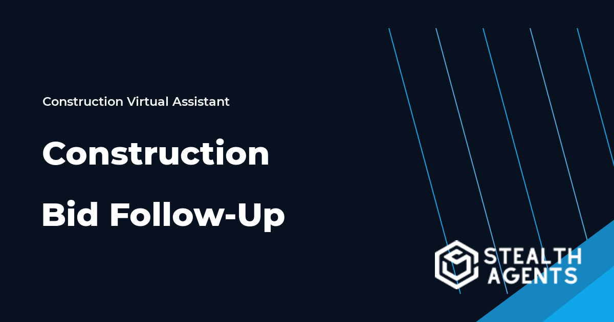 Construction Bid Follow-Up Virtual Assistant Guide