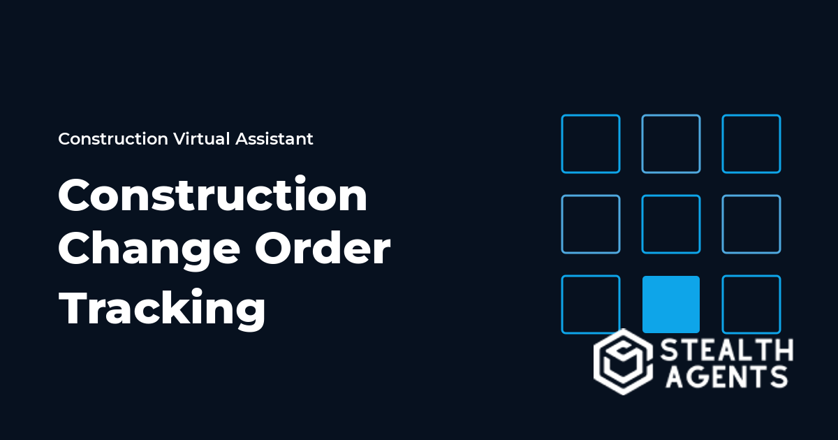 Construction Change Order Tracking Virtual Assistant Guide