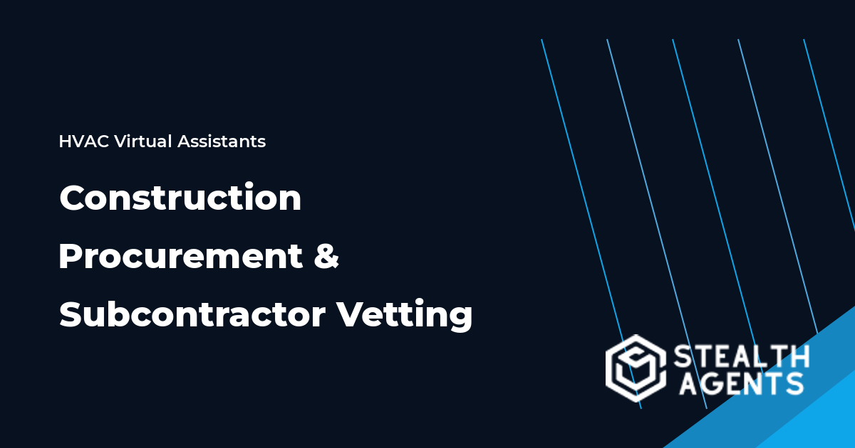 Construction Procurement and Subcontractor Vetting Specialist