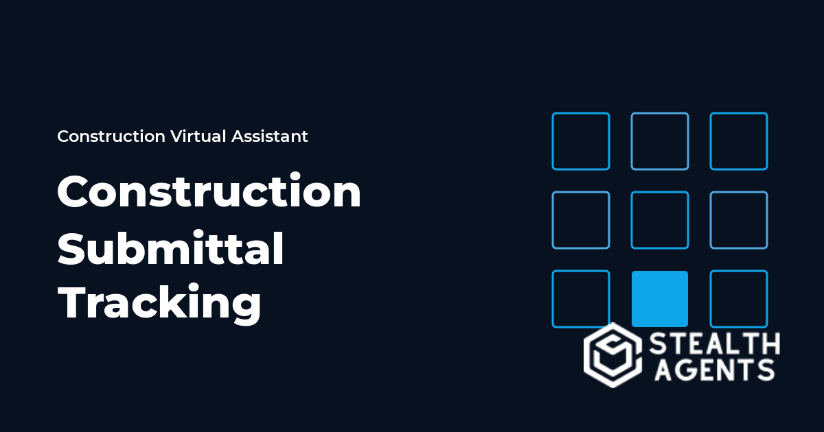 Construction Submittal Tracking Virtual Assistant Guide